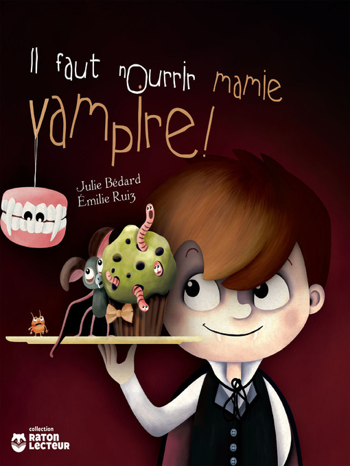 Title details for Il faut nourrir mamie vampire by Julie Bédard - Available